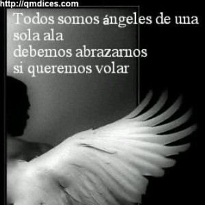 Todos somos ángeles de una sola ala...